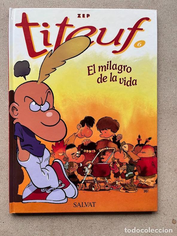 Tebeos: Titeuf N&ordm;6 / El milagro de la vida / ZEP / Salvat /