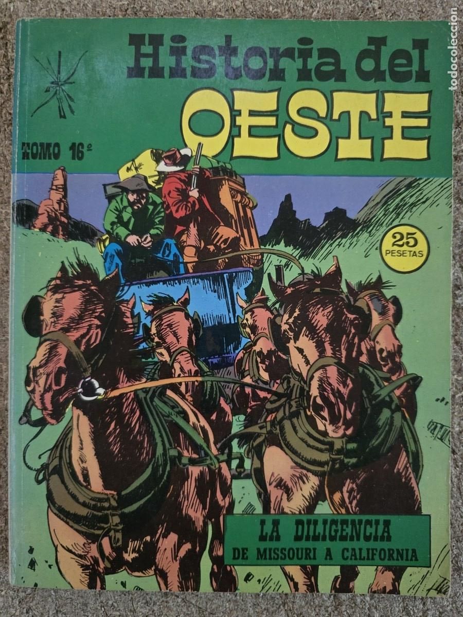 Tebeos: Historia del Oeste 16.La Diligencia de Missouri a California.Eurodit