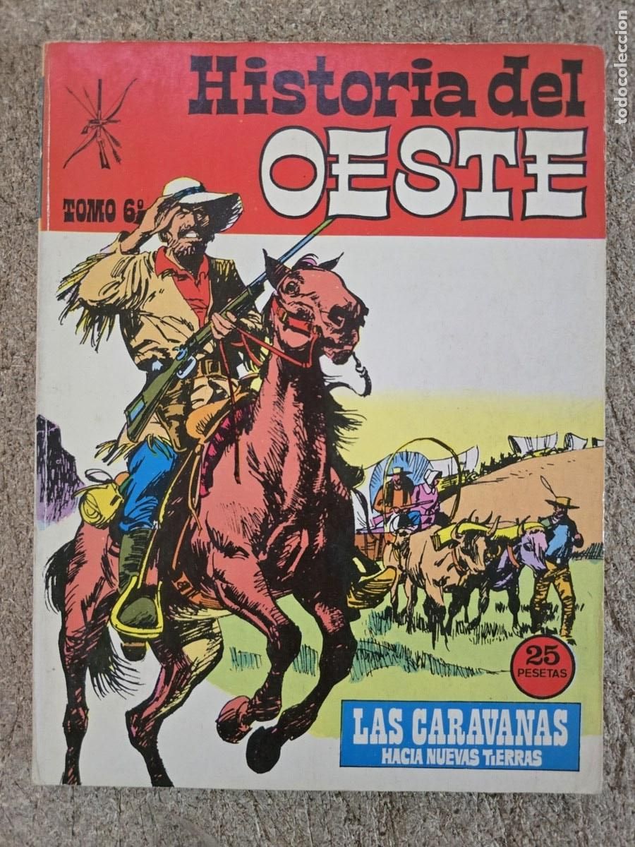 Tebeos: Historia del Oeste 6.Las Caravanas.Hacia Nuevas Tierras.Eurodit