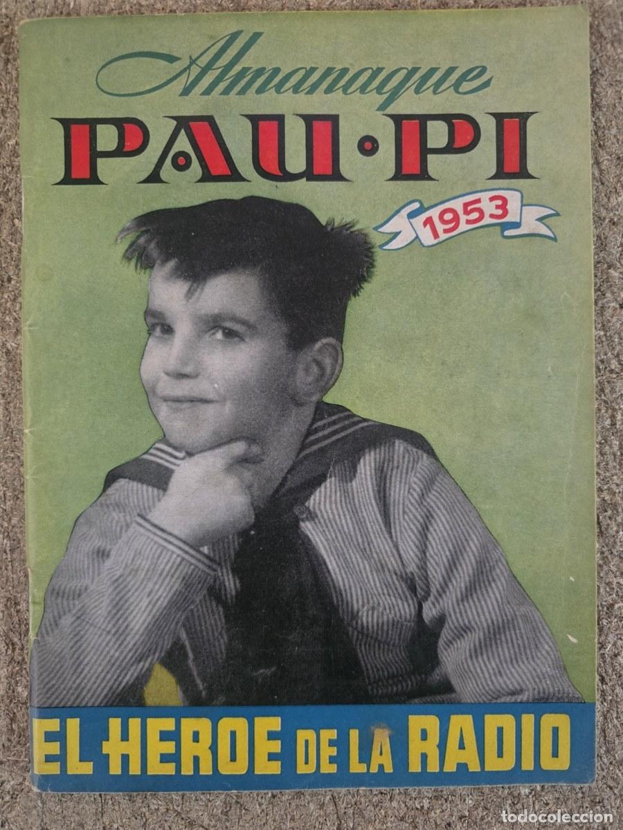 Tebeos: Almanaque Pau-Pi 1953.El Heroe de la Radio