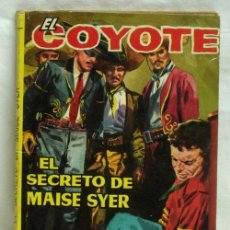 Tebeos: EL COYOTE Nº 30 EL SECRETO DE MAISE SYER EDICIONES CID 1961. Lote 5216665