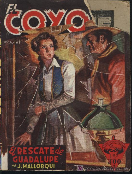 Tebeos: El Coyote-El rescate de Guadalupe. Nº 48.J.Mallorqui-.1ª edición.1947.Cliper. - Foto 1 - 22440577