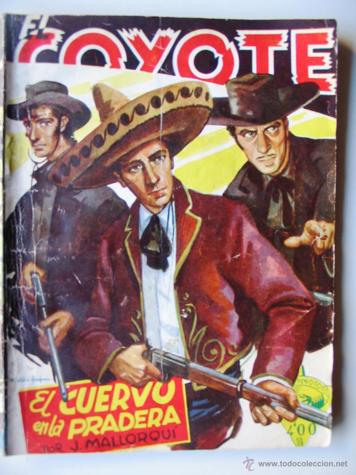 Tebeos: El coyote - N&uacute;mero 53- El cuervo en la pradera - A&ntilde;o 1947 - Foto 1