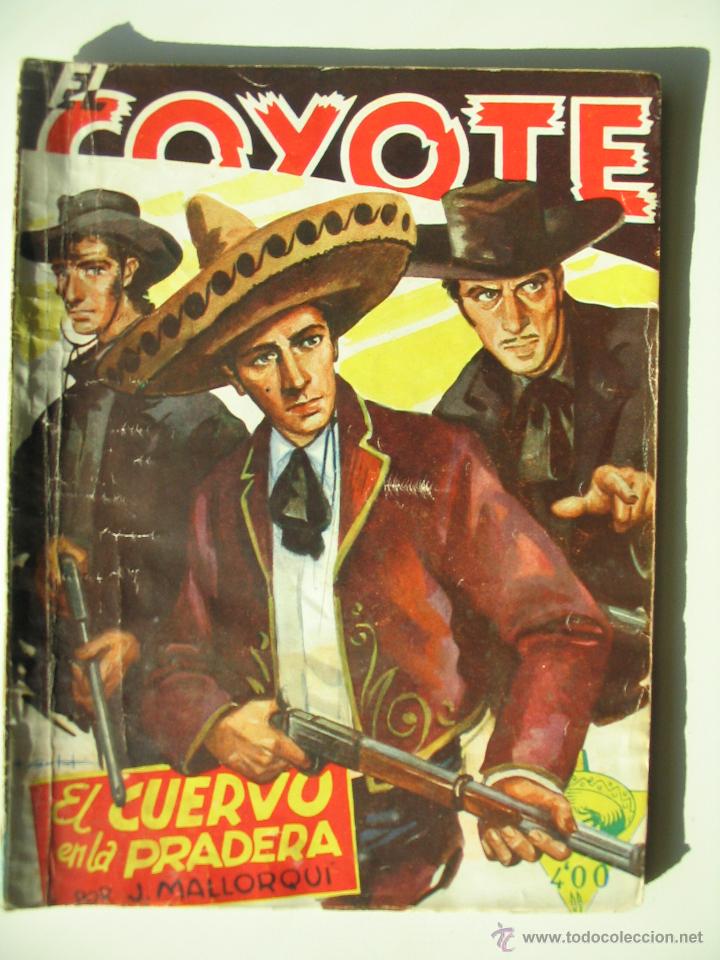 Tebeos: El Coyote - N&uacute;mero 53 - El cuervo en la pradera - A&ntilde;o 1947 - Foto 1
