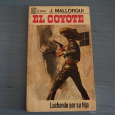 Tebeos: NOVELA DE:EL COYOTE,Nº67,AÑO 1968,DE J.MALLORQUI. Lote 49681426