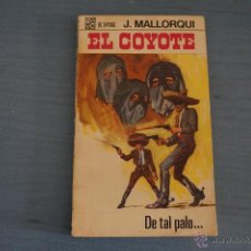 Tebeos: NOVELA DE:EL COYOTE,Nº63,AÑO 1968,DE J.MALLORQUI. Lote 49681448