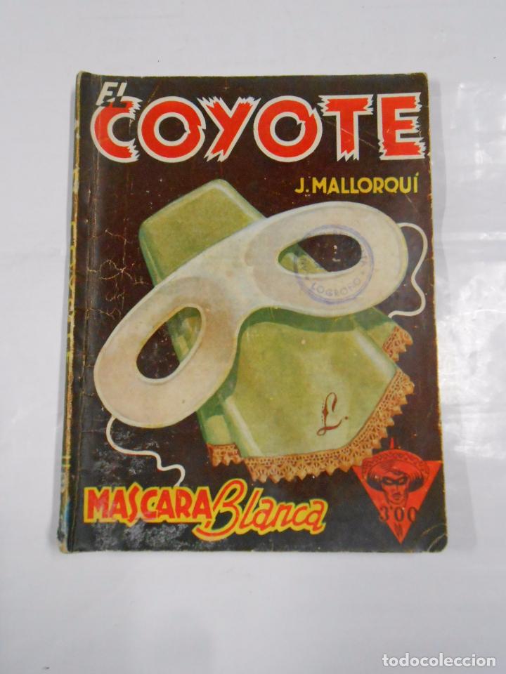 Tebeos: EL COYOTE. MASCARA BLANCA. TDK47 - Foto 1