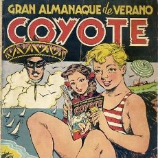 Tebeos: GRAN ALMANAQUE DE VERANO EL COYOTE AÑO 1947