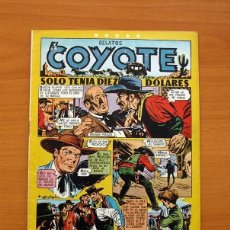 Tebeos: EL COYOTE, SOLO TENIA DIEZ DOLARES, Nº 99 - EDICIONES CLIPER 1947. Lote 129639847