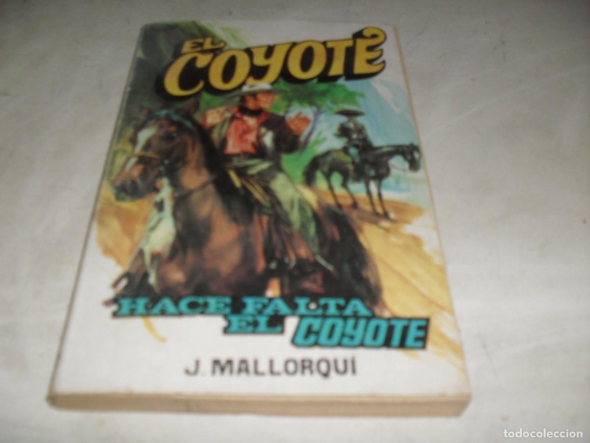Tebeos: NOVELA EL COYOTE N&ordm; 172,HACE FALTA EL COYOTE,CON DIBUJOS DE C.PRUNES,192.FAVENCIA,1973