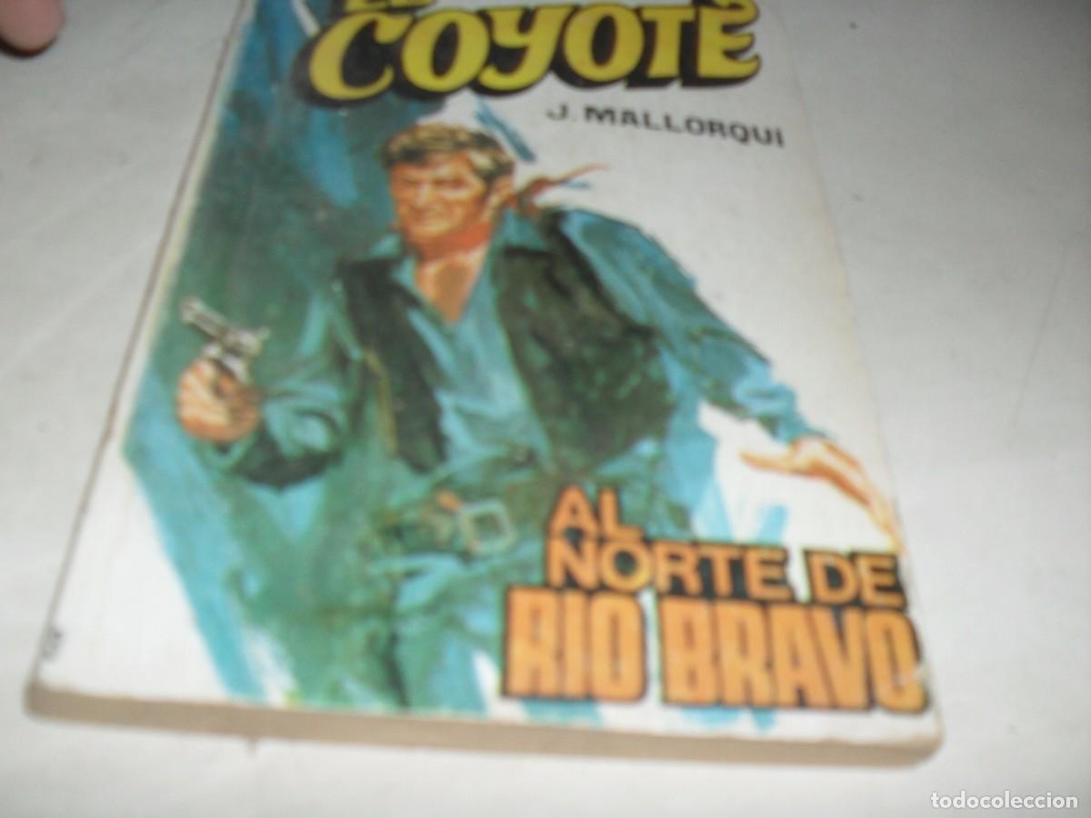 Tebeos: NOVELA EL COYOTE N&ordm; 143,AL NORTE DE RIO BRAVO,CON DIBUJOS DE C.PRUNES,192.FAVENCIA,1973
