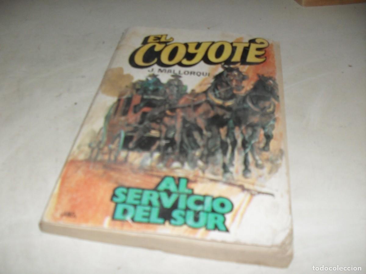 Tebeos: NOVELA EL COYOTE N&ordm; 142,AL SERVICIO DEL SUR,CON DIBUJOS DE C.PRUNES,192.FAVENCIA,1973