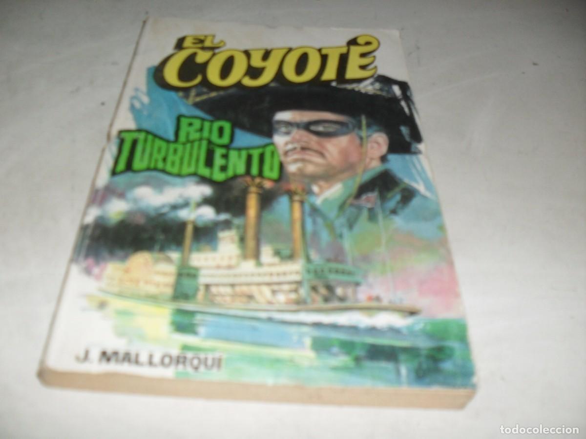 Tebeos: NOVELA EL COYOTE N&ordm; 74,RIO TURBULENTO,CON DIBUJOS DE C.PRUNES,192.FAVENCIA,1973