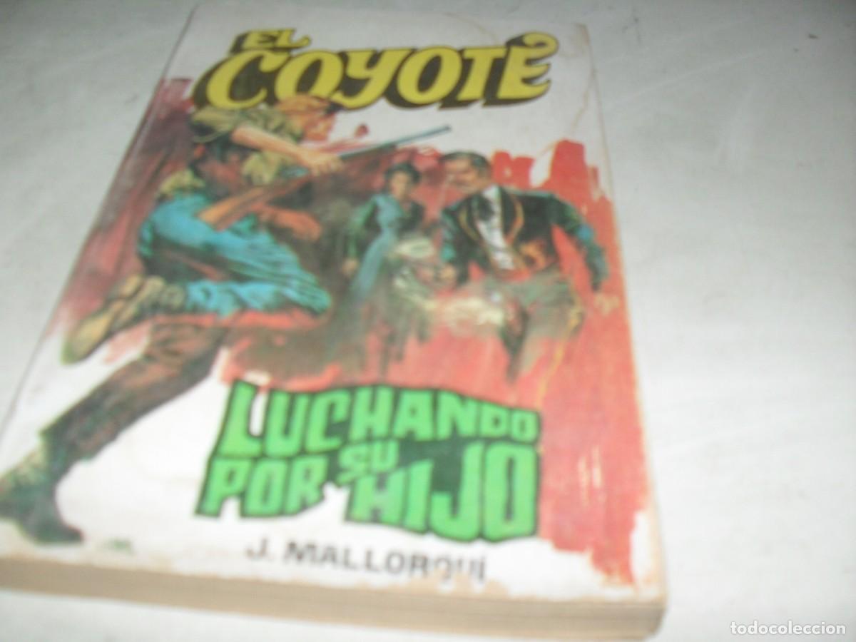 Tebeos: NOVELA EL COYOTE N&ordm; 68,LUCHANDO POR SU HIJO,CON DIBUJOS DE C.PRUNES,192.FAVENCIA,1973