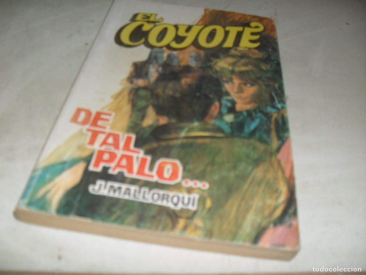 Tebeos: NOVELA EL COYOTE N&ordm; 64,DE TAL PALO..,CON DIBUJOS DE C.PRUNES,192.FAVENCIA,1973