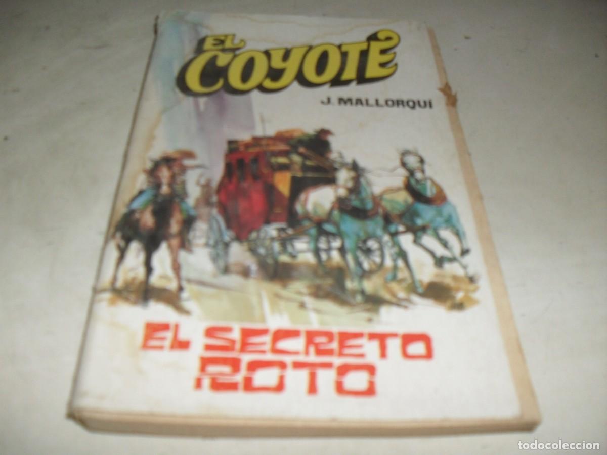 Tebeos: NOVELA EL COYOTE N&ordm; 52,EL SECRETO ROTO,CON DIBUJOS DE C.PRUNES,192.FAVENCIA,1973