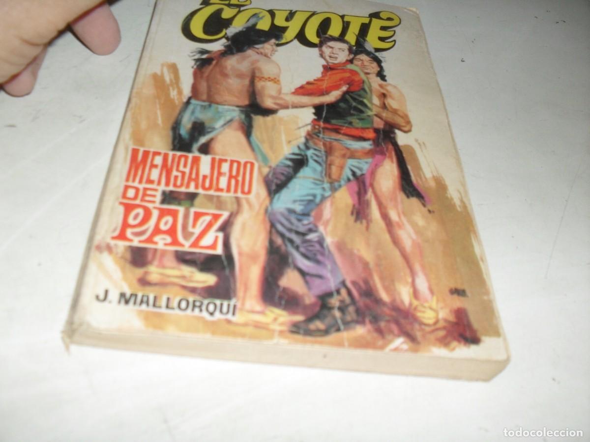 Tebeos: NOVELA EL COYOTE N&ordm; 40,MENSAJERO DE PAZ,CON DIBUJOS DE C.PRUNES,192.FAVENCIA,1973