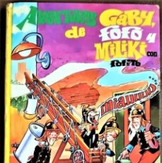 Tebeos: AVENTURAS DE GABY, FOFO Y MILIKI CON FOFITO - COLECCION COMICSOR LAIDA- EDIT. FHER (1975)- TAPA DURA