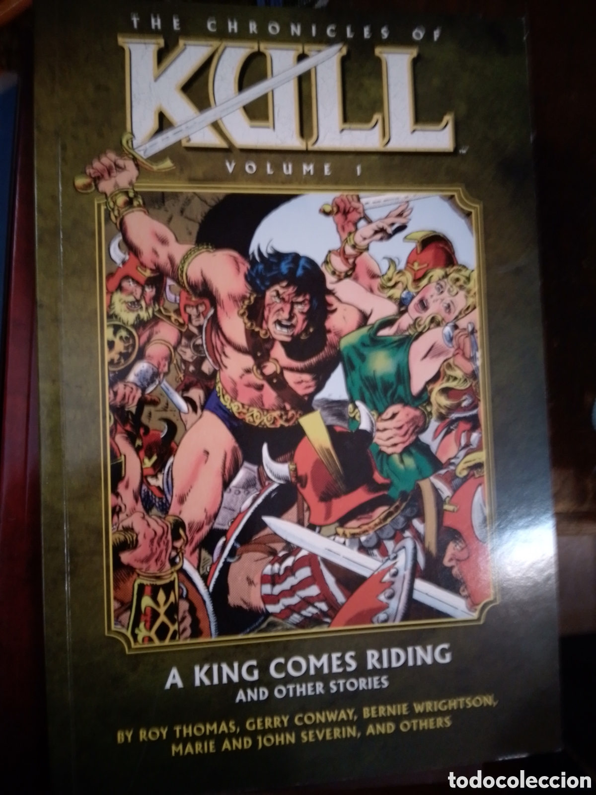 Tebeos: THE CHRONICLES OF KULL. 5 VOLUMENES. THOMAS, ROY, CONWAY, GERRY, ETC. DARK HORSE. 2009