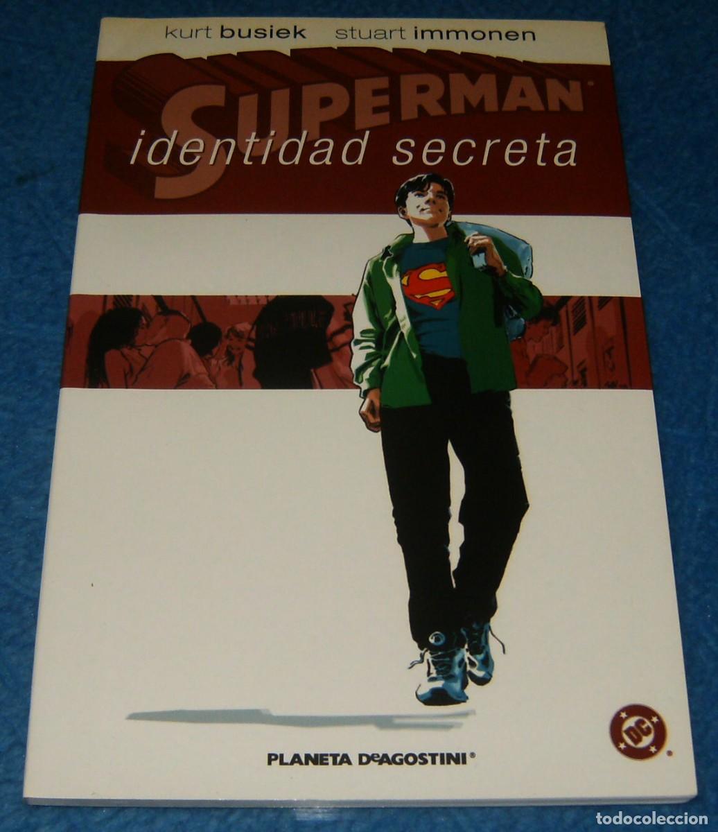 BDs: SUPERMAN IDENTIDAD SECRETA . Kurt Busiek Stuart Immonem . PLANETA