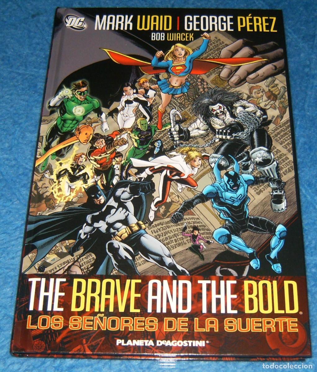 Tebeos: THE BRAVE AND THE BOLD . LOS SE&Ntilde;ORES DE LA SUERTE . PLANETA . TAPA DURA