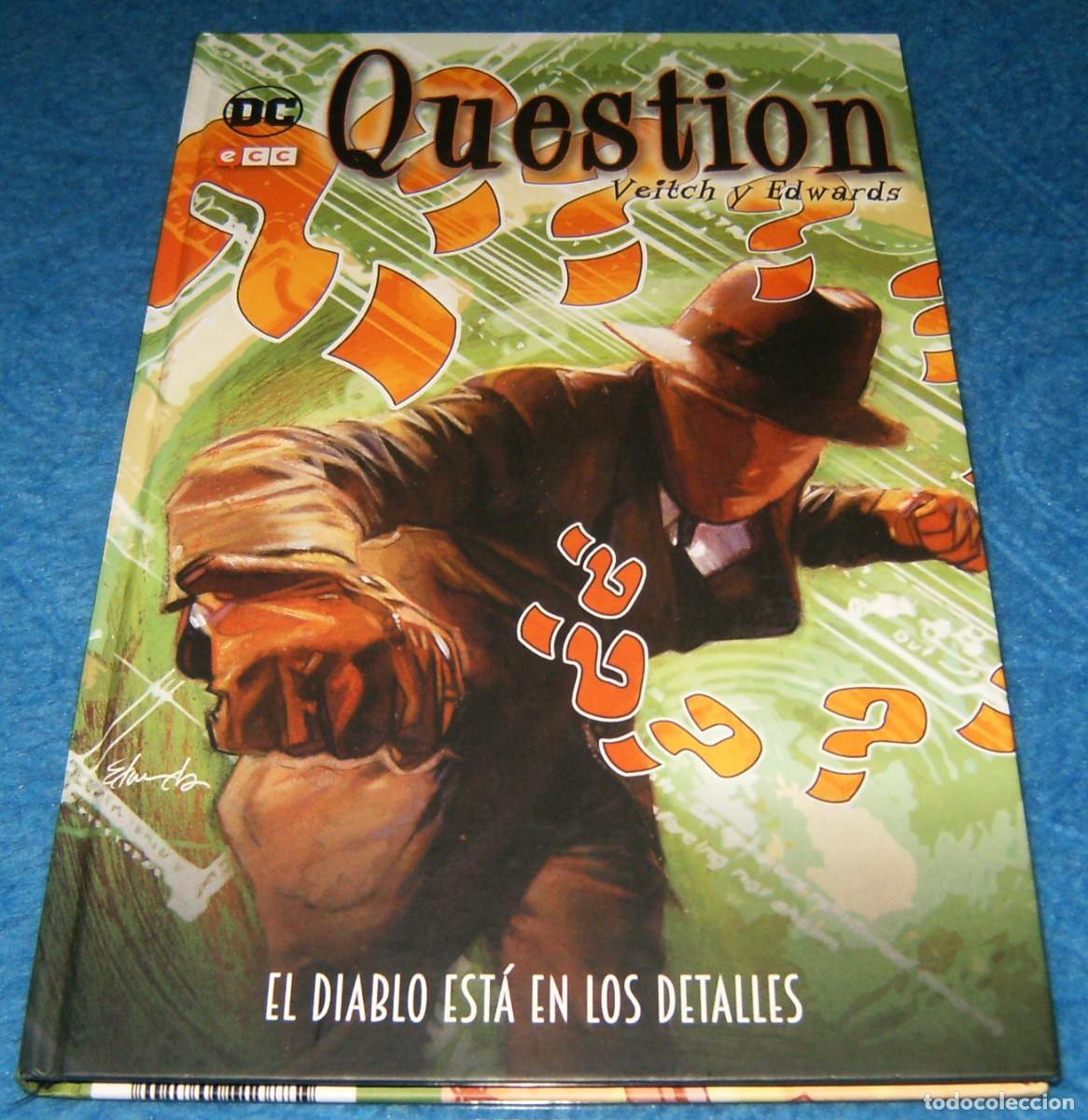 Tebeos: THE QUESTION . EL DIABLO EST&Aacute; EN LOS DETALLES . ECC . TAPA DURA . PLANETA . TAPA BLANDA