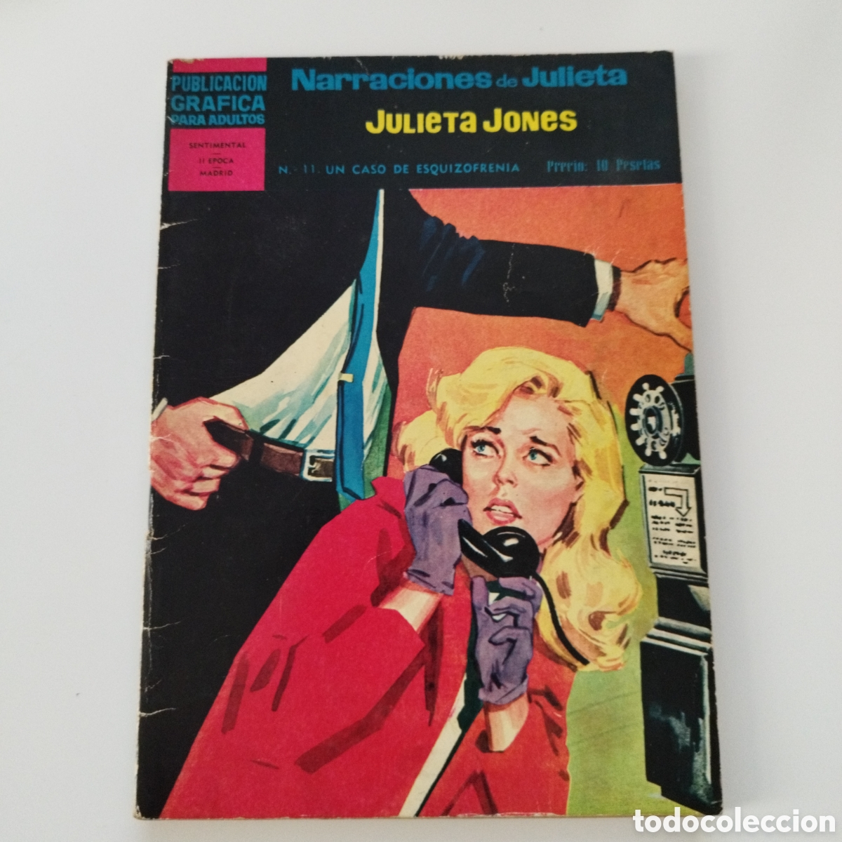 Tebeos: JULIETA JONES / # 11 / EPOCA II / NARRACIONES DE JULIETA JONES / ED. DOLAR/ UN CASO DE ESQUIZOFRENIA