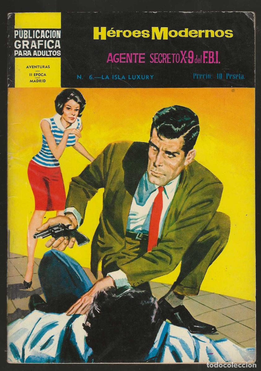 Tebeos: H&Eacute;ROES MODERNOS -- AGENTE SECRETO X-9 DEL F.B.I. -- N&ordm; 6 LA ISLA LUXURY
