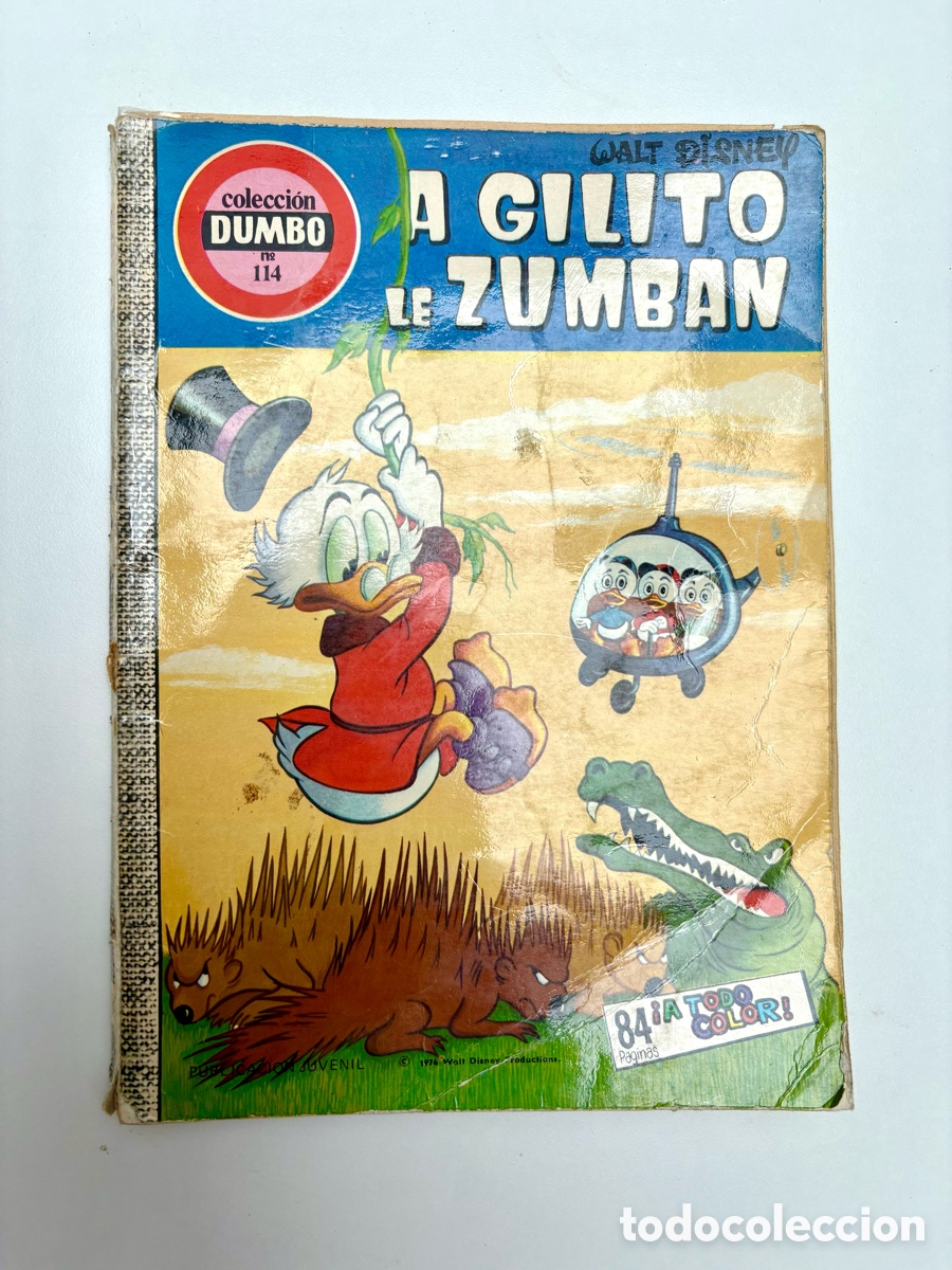Tebeos: C&oacute;mic Colecci&oacute;n Dumbo N&ordm; 114: A Gilito Le Zumban (ERSA, 1973) - Walt Disney