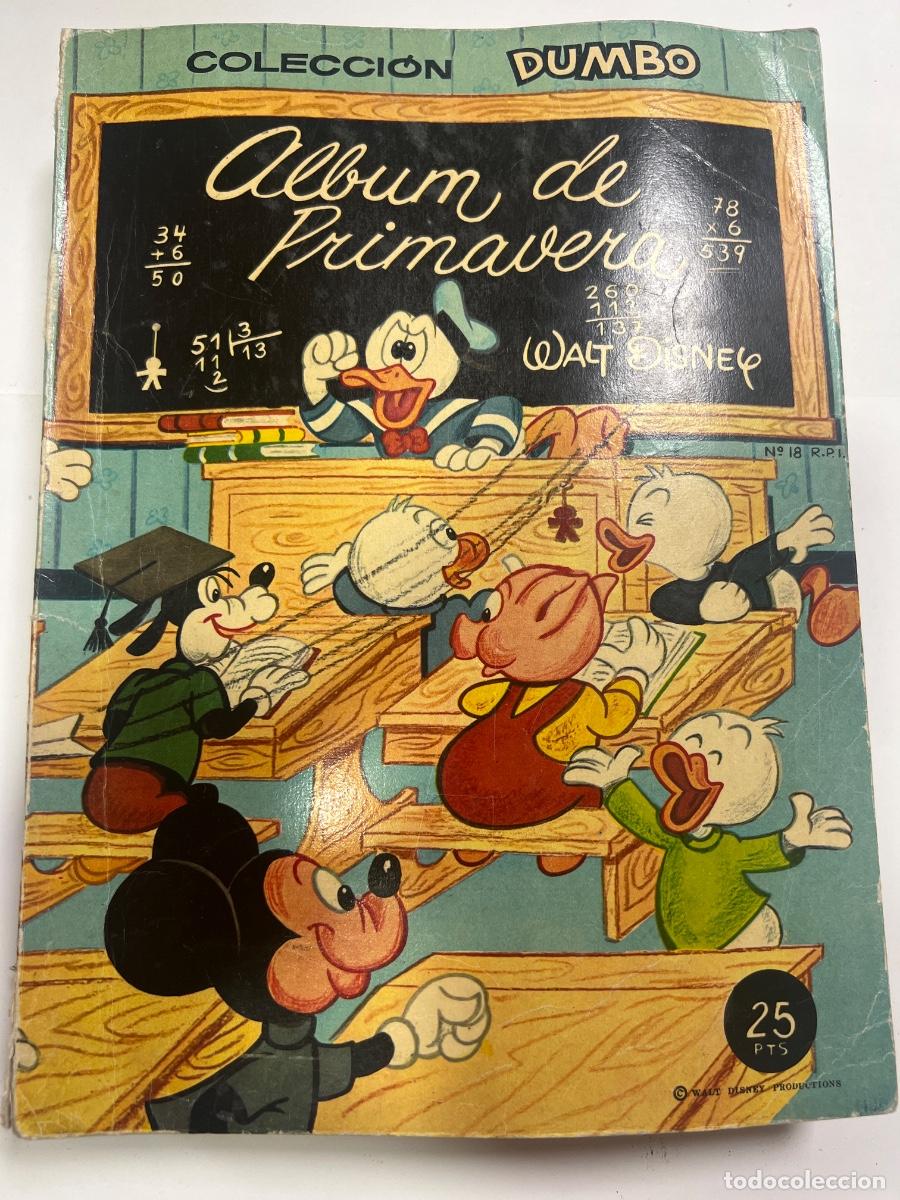 Tebeos: ALBUM DE PRIMAVERA. COLECCI&Oacute;N DUMBO. WALT DISNEY. 1958. ED: ERSA.