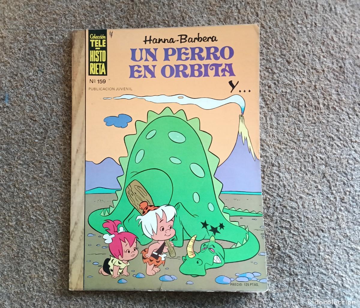 Tebeos: Tele Historieta. Ersa. N&deg; 159. Hanna Barbera. Un perro en &oacute;rbita