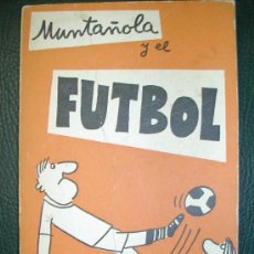 Tebeos: MUNTAÑOLA Y EL FUTBOL. 111 PAGINAS DE CHISTES DE FUTBOL. PLANCTON 1973