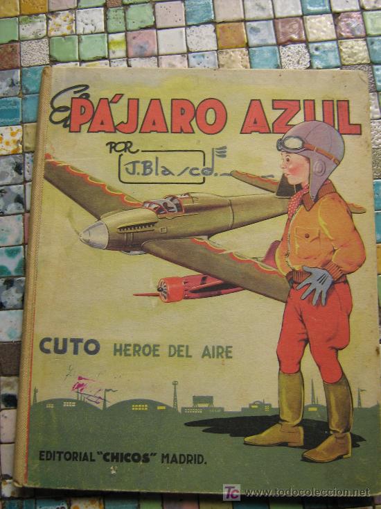Tebeos: EL PAJARO AZUL ORIGINAL 1942 - Foto 1