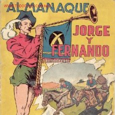 Tebeos: ALMANAQUE JORGE Y FERNANDO 1943, ORIGINAL NO RÉPLICA.. Lote 26952010