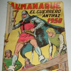 Tebeos: ANTIGUO Y ORIGINAL ALMANAQUE EL GUERRERO DEL ANTIFAZ - AÑO 1950 - POR M. GAGO - EDITORIAL VALENCIANA. Lote 19096997