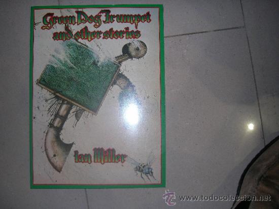ian miller. green dog trumpet and other stories - Buy Spanish