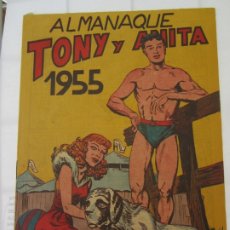Tebeos: ALMANAQUE , TONY Y ANITA , 1955, ORIGINAL , MAGA . Lote 177590804