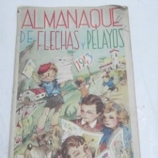 Tebeos: ALMANAQUE FLECHAS Y PELAYOS 1943 . CON RECORTABLE DE MUÑECA CARLO Y ANGELINA, PROPAGANDA PARA LA INF. Lote 194383387