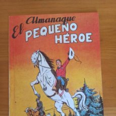 Tebeos: ALMANAQUE EL PEQUEÑO HEROE 1958 - REEDICION, FACSIMIL (8K)
