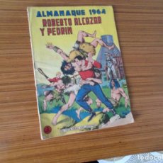 Giornalini: ROBERTO ALCAZAR Y PEDRIN ALMANAQUE PARA 1964 EDITA VALENCIANA