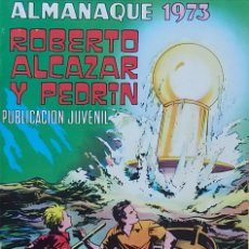 Tebeos: ALMANAQUE 1973 ROBERTO ALCAZAR Y PEDRIN - ORIGINAL DE EPOCA VALENCIANA.. Lote 331772018