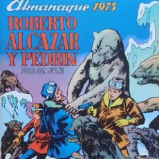 Tebeos: ALMANAQUE 1975 ROBERTO ALCAZAR Y PEDRIN - ORIGINAL DE EPOCA VALENCIANA.. Lote 331772928