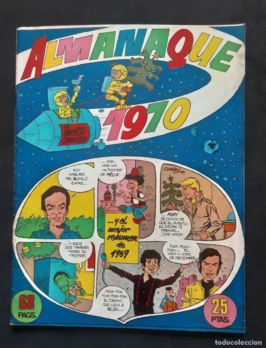 Tebeos: GACETA JUNIOR # ALMANAQUE 1970 # UNISA # FELIX R DE LA FUENTE/ RAPHAEL/JUAN M SERRAT/C JIMENEZ/ETC