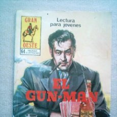 Tebeos: GRAN OESTE Nº 470 EL GUN-MAN / PRODUCCIONES EDITORIALES 1981