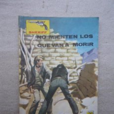 Tebeos: SHERIFF / NO MIENTEN LOS QUE VAN A MORIR (RINGO LEY) / VILMAR 1979