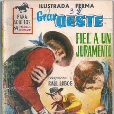 Tebeos: FIEL A UN JURAMENTO / GRAN OESTE, 281 - FERMA, 07/1966