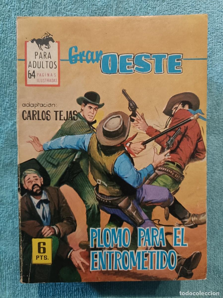 Tebeos: Gran Oeste, n&ordm; 327 - Plomo para el entrometido (Carlos Tejas) - Ilustrada Ferma