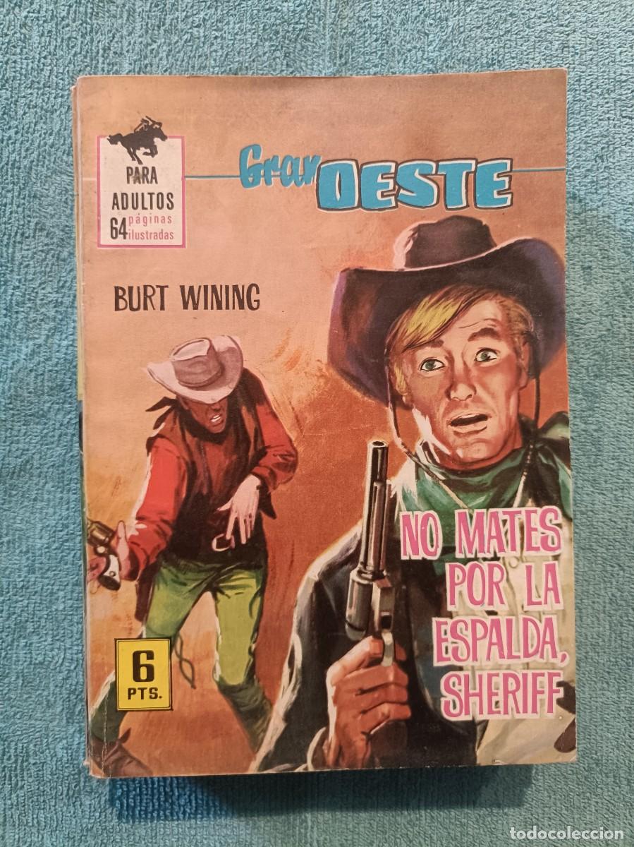 BDs: Gran Oeste, n&ordm; 335 - No mates por la espalda, sheriff (Burt Wining) - Ilustrada Ferma