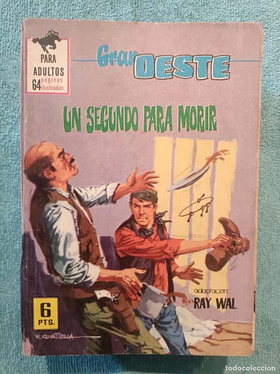 Tebeos: Gran Oeste, n&ordm; 382 - UKn segundo para morir (Ray Wal) - Ilustrada Ferma