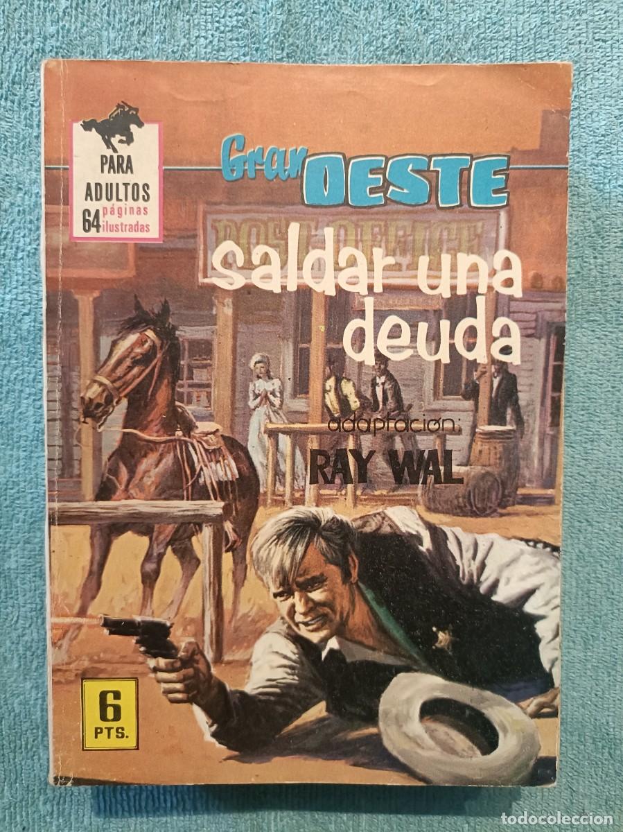 Tebeos: Gran Oeste, n&ordm; 391 - Saldar una deuda (Ray Wal) - Ilustrada Ferma
